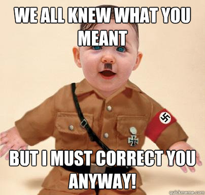 GrammarNazi.jpg GrammarNazi.jpg
