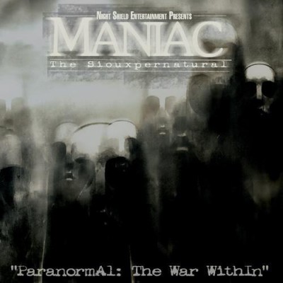 Maniac the Siouxpernatural ParanormAl: The War Within